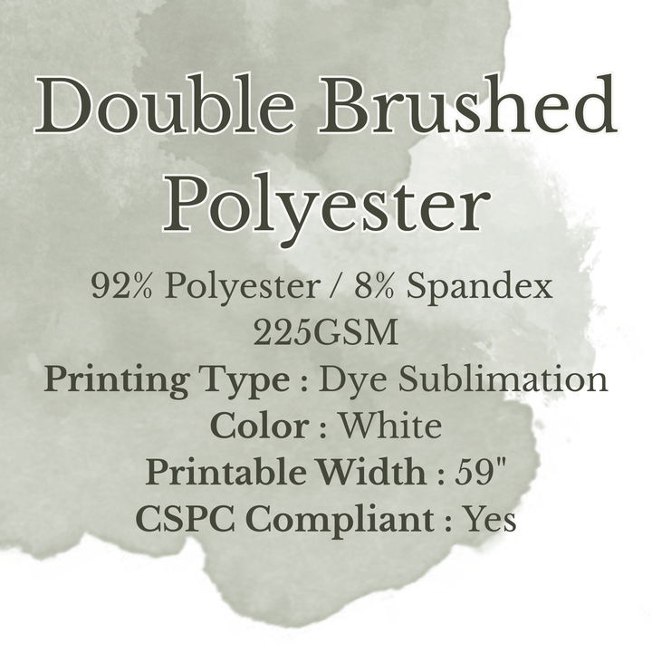 DOUBLE BRUSHED POLYESTER (225GSM) - CUSTOM UPLOAD